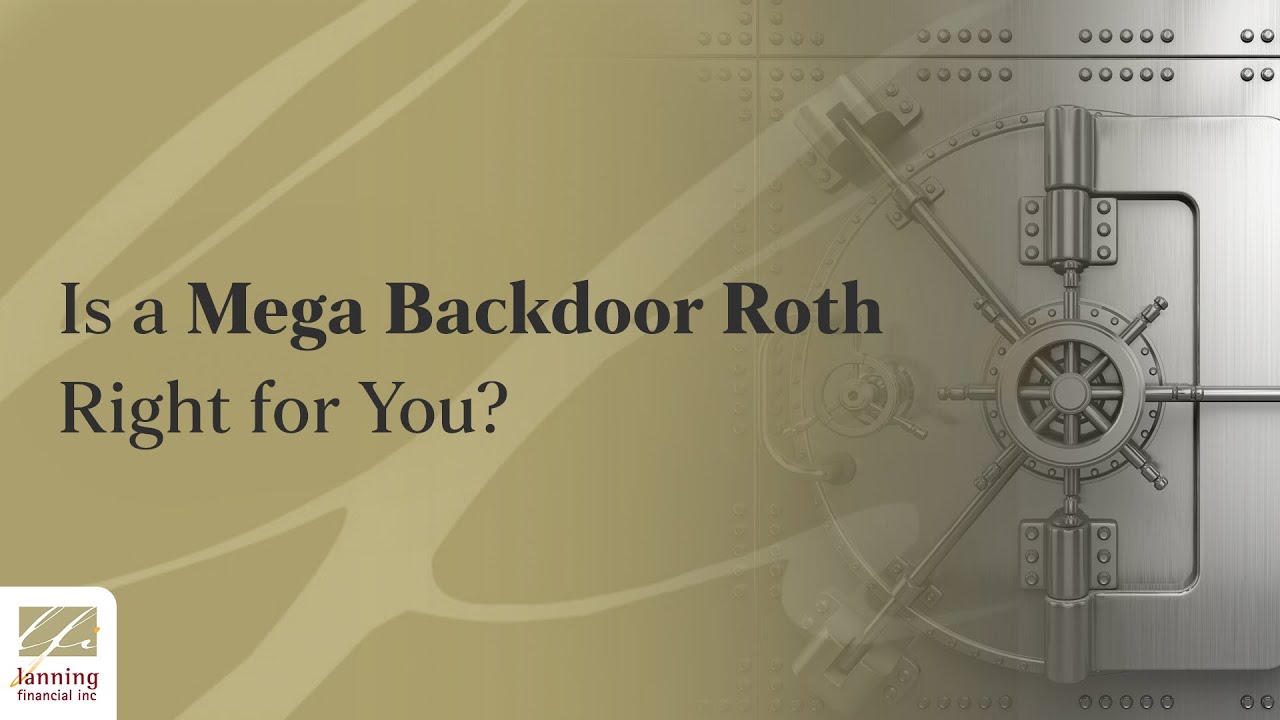 Is a Mega Backdoor Roth Right for You? YouTube