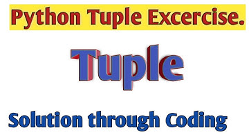 #30 Tuples Exercise| Python Tutorial| Python Tuples | Python Tuples(with example)