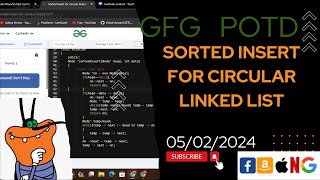 Sorted insert for circular linked list | gfg potd today | POTD | GFG Problem of the Day | C++ |