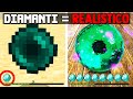 MINECRAFT MA I TUOI DIAMANTI = PIÙ REALISTICO