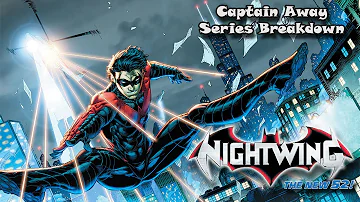 Nightwing New 52 SERIES BREAKDOWN