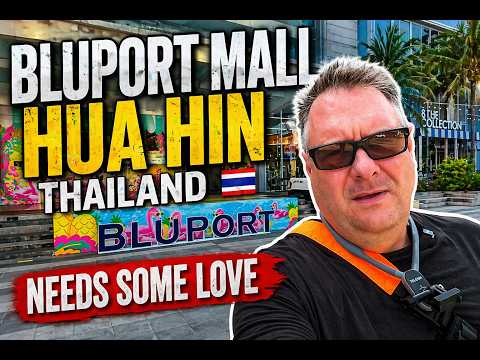 Bluport Mall Hua Hin Thailand Needs Some Love