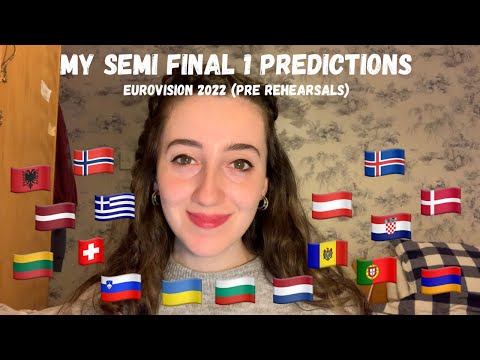 EUROVISION 2022 - MY SEMI FINAL 1 PREDICTIONS (PRE-REHEARSALS)