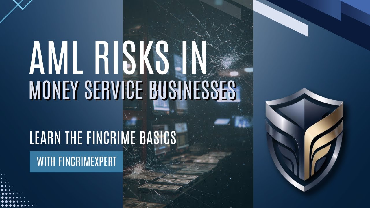 AML Risks in Money Service Businesses (MSB) - YouTube