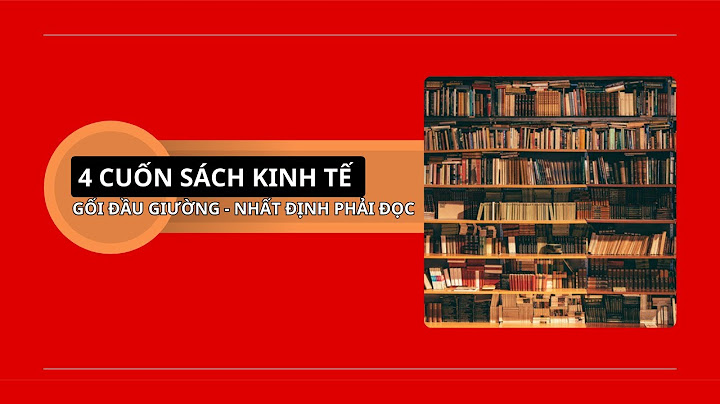 Top sách kinh tế hay nhất mọi thời đại năm 2024