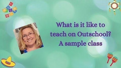 What is it like to Teach on Outschool?  A Sample Class