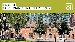 Griffintown: the history of governance in one of Montreal's industrial neighbourhoods