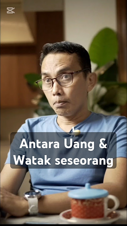 Antara Uang dan watak seseorang  #motivation #motivasi #parenting #katakatamotivasistorywa30detik