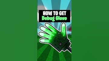 HOW TO GET DEBUG GLOVE in Roblox Slap Battles