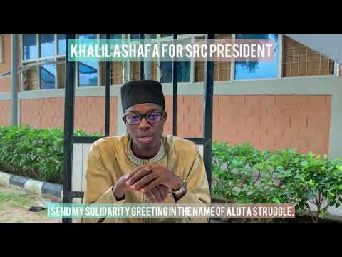 IBRAHIM KHALIL ASHAFA FOR SRC PRESIDENT KUST WUDIL