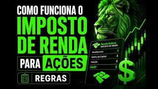COMO FUNCIONA O IMPOSTO DE RENDA PARA AÇÕES | AULA PARA INICIANTES