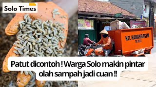 Dibawah Kepemimpinan Gibran, Warga Solo Makin Pintar Olah Sampah..