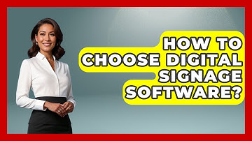 How To Choose Digital Signage Software? - Conventions Network