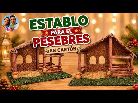 ?Cómo Hacer un ESTABLO, NACIMIENTO Para PESEBRES, En Cartón, con Arte en Tus Manos