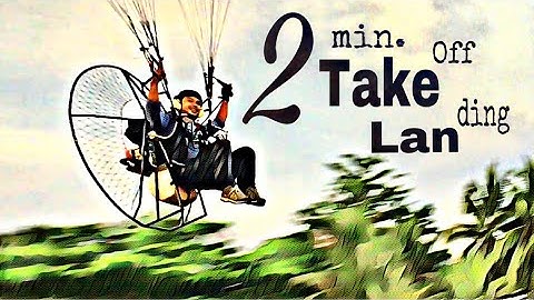 Paramotor: Take off and Landing