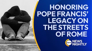 Honoring Pope Francis’ Legacy on the Streets of Rome | EWTN News Nightly