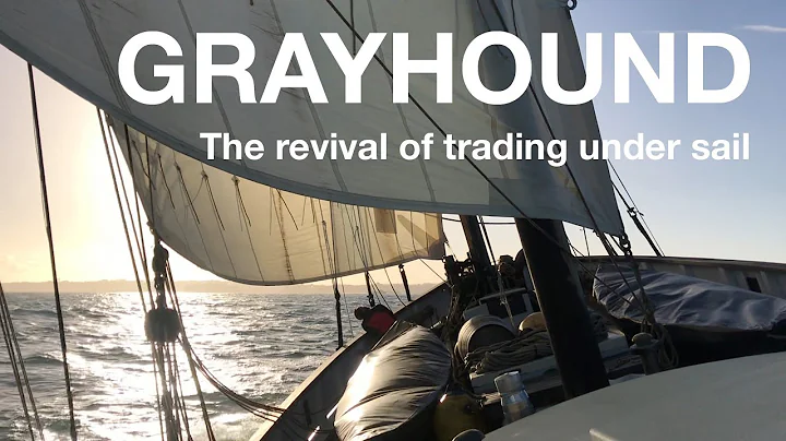 Grayhound: the revival of trading under sail