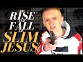 The Insane Rise and Fall of Slim Jesus