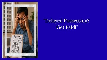 Builder Delay? Know Your Rights & Claim Compensation Under RERA