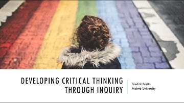 Developing Critical Thinking Through Inquiry: Introduction (1/6)