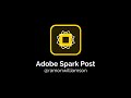 Adobe Spark Post Tutorial: Create & Animate Social Media Content