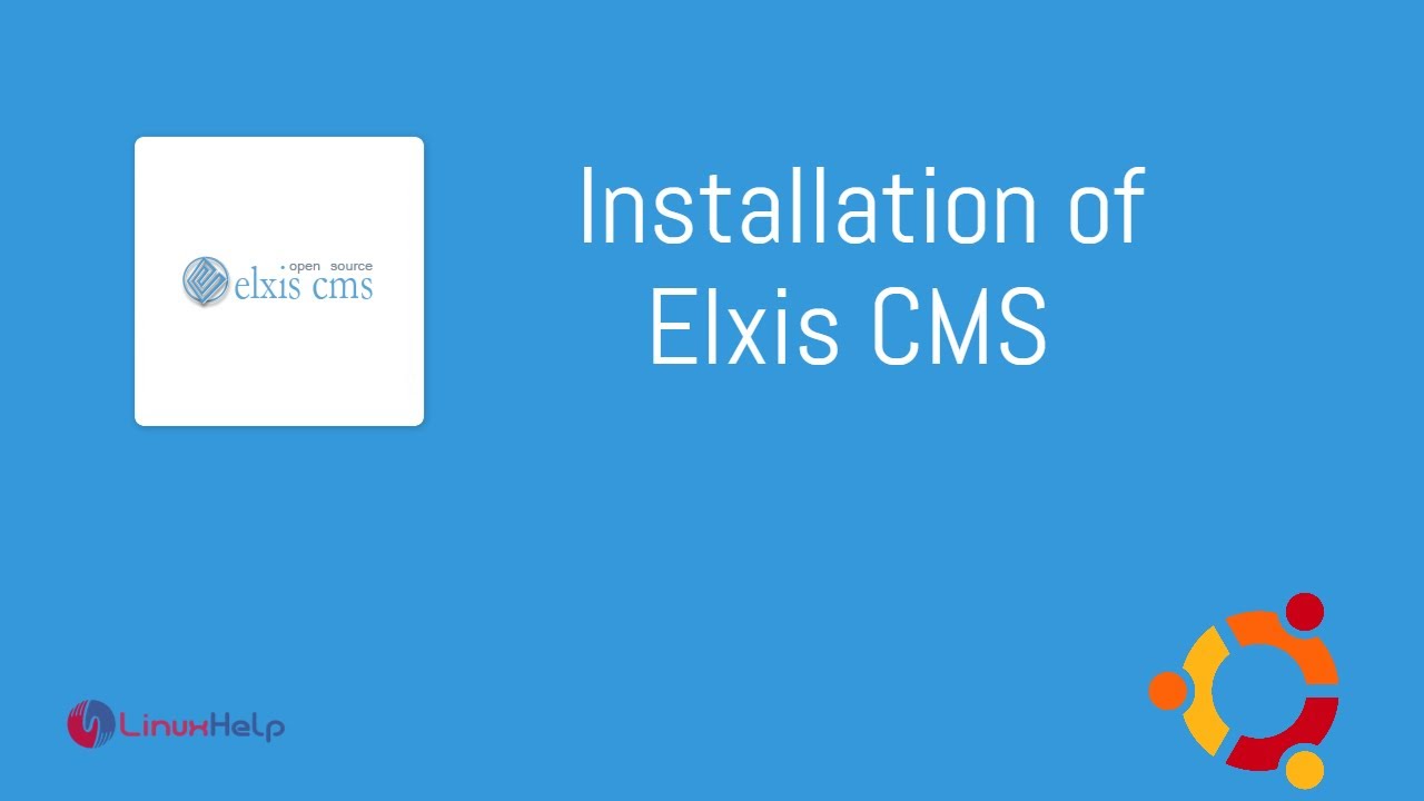 How to install Elxis CMS on Ubuntu 20.4.1 - YouTube