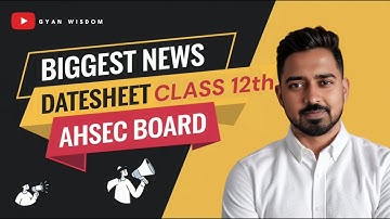 AHSEC ASSEB 12TH FINAL EXAM ROUINE DATE SHEET CONFIRMED 2024 25 ASSAM| HS 2ND YEAR ROUTINE 2025|