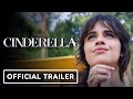 Cinderella Official Trailer 2021 Camilla Cabello Idina Menzel Pierce Brosnan 