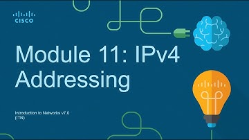 CCNA Module 11: IPv4 Addressing - Introduction to Networks (ITN)