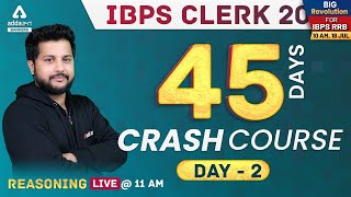 IBPS CLERK PRE 2021 | Reasoning | 45 Days Crash Course Day 2