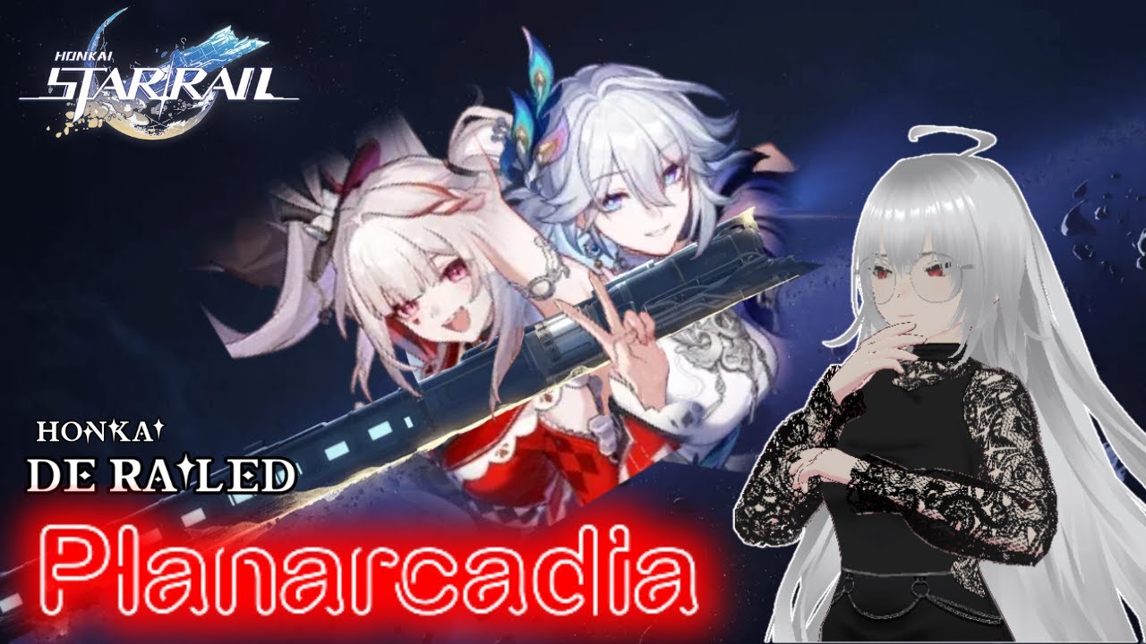 Honkai: De-Railed - S1E1 | Planarcadia: De-Railed