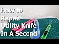 How to Repair stationary utility cutter knife and Change Cutter Blade Refill