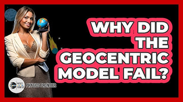 Why Did The Geocentric Model Fail? - Physics Frontier