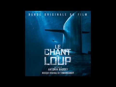 Tomandandy - Alignment - Le Chant du Loup Original Motion Picture Soundtrack