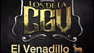 Los de la CGV - el Venadillo