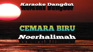 Cemara Biru Noerhalimah Karaoke Tanpa Vokal@DEDIROSADI