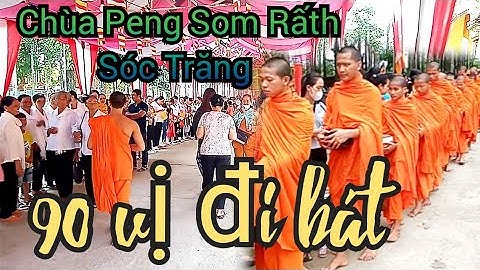 Chùa Peng Som Rấth ( Chùa lu đồng) sóc trăng đặt bát giỗ cố hoà thượng Danh Dil 2023
