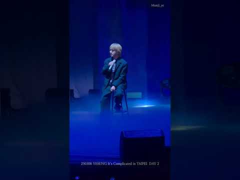 250308 YESUNG It’s Complicated in TAIPEI Day2 - Scented Things + 바람결에 날려 보아요 (A Letter in The Wind)