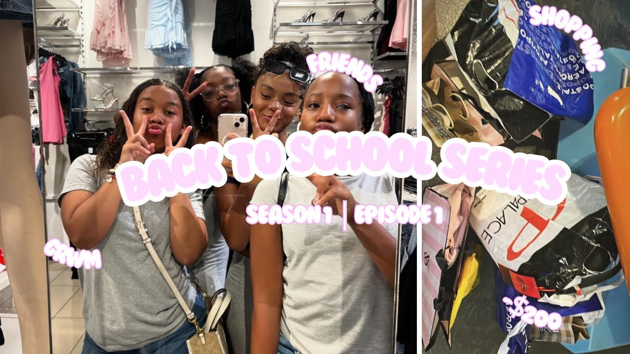 BACK TO SCHOOL SERIES - Season 1 | Episode 1 ~ SCHOOL SHOPPING + GRWM ...
