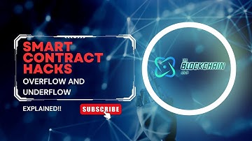 How To Hack Smart Contracts Solidity Vulnerability - Integer Overflow Underflow: Explained!