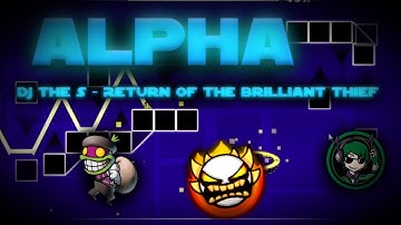 Alpha (Legendary demon) Full layout, Geometry dash 2.11 (READ DESC.)