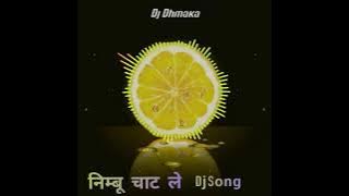 nimbu chat le (Dj remix song)