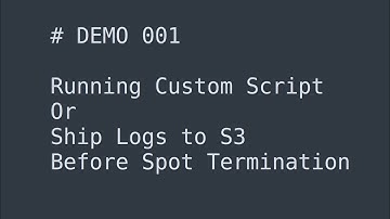 Running Custom Script at Spot Termination