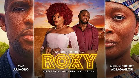 ROXY - Nigerian Movies 2025 Latest Full Movies