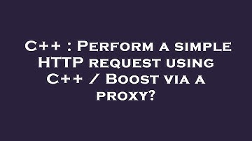 C++ : Perform a simple HTTP request using C++ / Boost via a proxy?