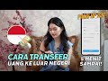 BARU‼️ 3 Cara Transfer Uang ke Luar Negeri: Mudah, Murah, Cepat (Update 2025)