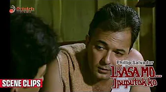 IKASA MO...IPUPUTOK KO | SCENE CLIPS 3 | Phillip Salvador, Eddie Garcia, Maila Gumila, Sheila Ysrael