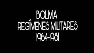 BOLIVIA 'REGÍMENES MILITARES' 1964-1981