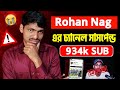   subscribers youtube    rohan nag   suspended  rohan nag channel delete