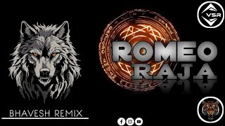 Romeo Raja high quality song Vijay Vaghela vsr brand and dj bhavesh remix 🦁🫵🫅🚀